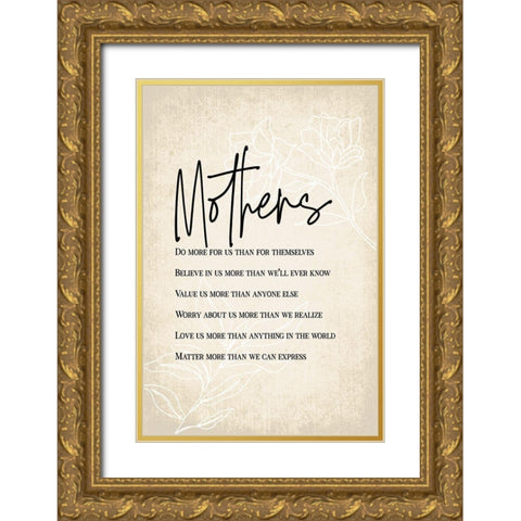 Mothers Are... Gold Ornate Wood Framed Art Print with Double Matting by JJ Design House
