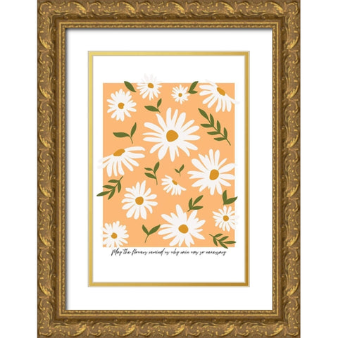 May the Flowers Gold Ornate Wood Framed Art Print with Double Matting by JJ Design