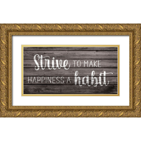Happiness is a Habit Gold Ornate Wood Framed Art Print with Double Matting by JJ Design