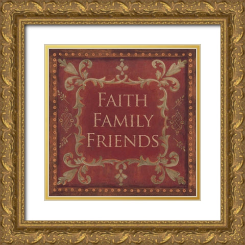 Faith-Family-Friends Gold Ornate Wood Framed Art Print with Double Matting by Moulton, Jo