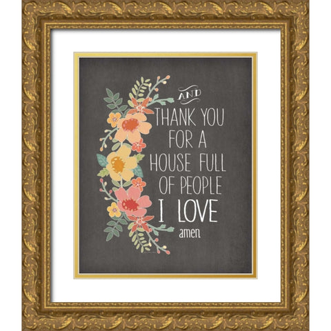 House Full of Love Gold Ornate Wood Framed Art Print with Double Matting by Moulton, Jo
