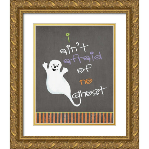 I Aint Afraid Gold Ornate Wood Framed Art Print with Double Matting by Moulton, Jo