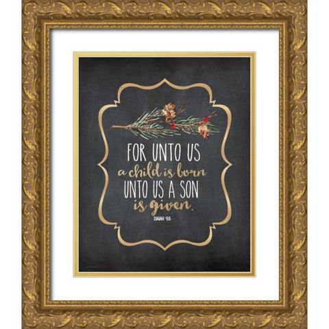 Unto Us Pine Bough Gold Ornate Wood Framed Art Print with Double Matting by Moulton, Jo