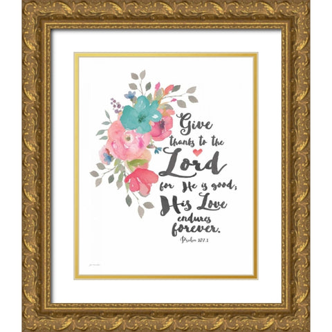 Give Thanks to the Lord Gold Ornate Wood Framed Art Print with Double Matting by Moulton, Jo