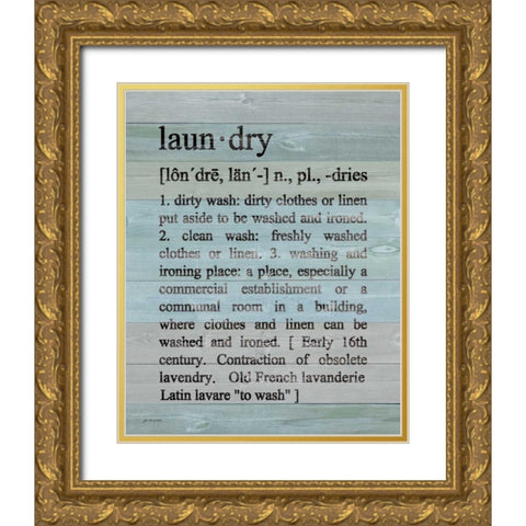 Laundry Defined Gold Ornate Wood Framed Art Print with Double Matting by Moulton, Jo