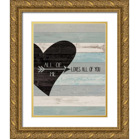 All of Me Gold Ornate Wood Framed Art Print with Double Matting by Moulton, Jo