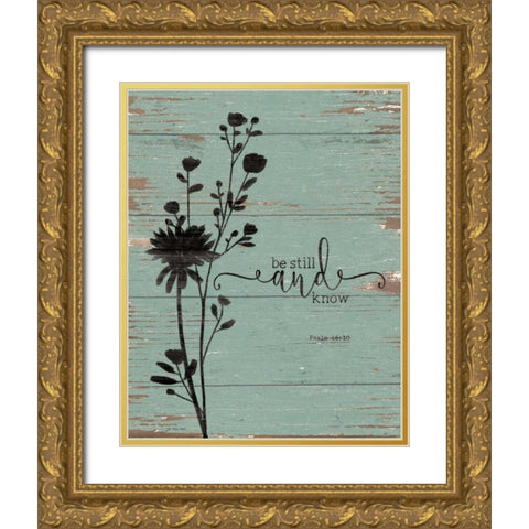 Be Still Gold Ornate Wood Framed Art Print with Double Matting by Moulton, Jo