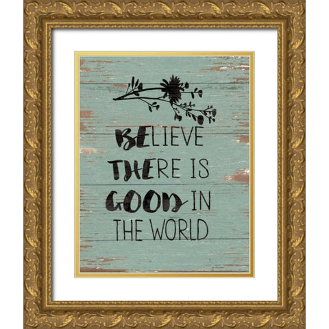 Be the Good Gold Ornate Wood Framed Art Print with Double Matting by Moulton, Jo