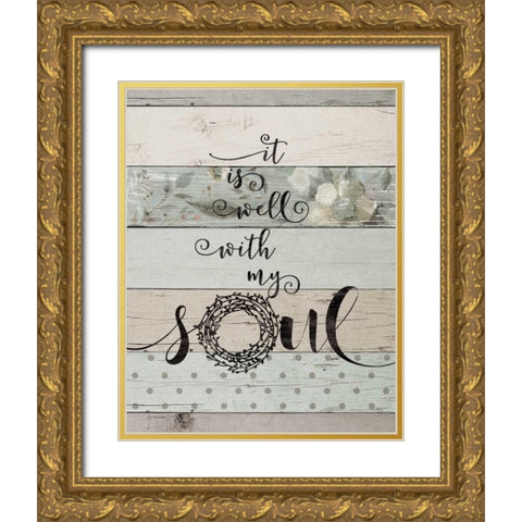 Well With My Soul Gold Ornate Wood Framed Art Print with Double Matting by Moulton, Jo