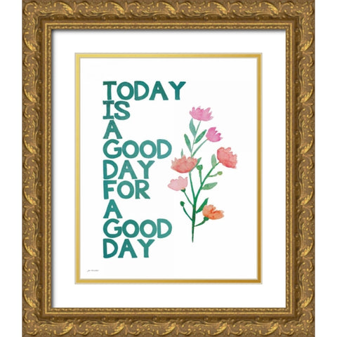 A Good Day Gold Ornate Wood Framed Art Print with Double Matting by Moulton, Jo