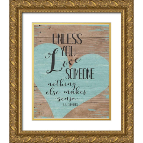 Love Someone Gold Ornate Wood Framed Art Print with Double Matting by Moulton, Jo