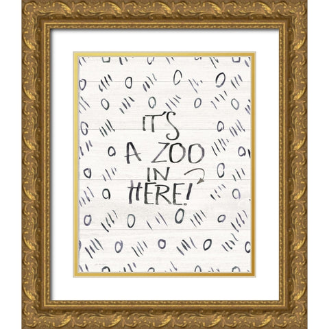 Its a Zoo Gold Ornate Wood Framed Art Print with Double Matting by Moulton, Jo