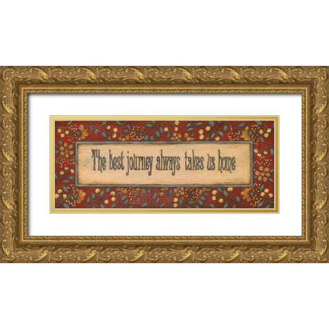 The Best Journey Gold Ornate Wood Framed Art Print with Double Matting by Moulton, Jo