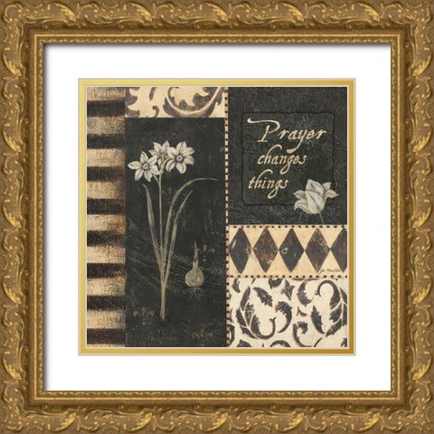 Prayer Changes Things Gold Ornate Wood Framed Art Print with Double Matting by Moulton, Jo