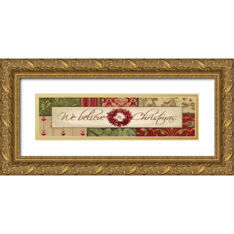 We Believe Gold Ornate Wood Framed Art Print with Double Matting by Moulton, Jo