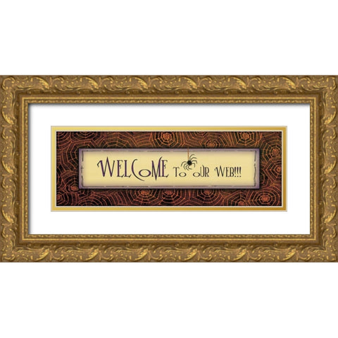 Welcome to Our Web Gold Ornate Wood Framed Art Print with Double Matting by Moulton, Jo