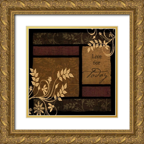 Live for Today Gold Ornate Wood Framed Art Print with Double Matting by Pugh, Jennifer