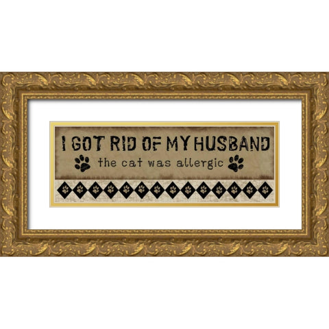 Allergic Husband Gold Ornate Wood Framed Art Print with Double Matting by Pugh, Jennifer