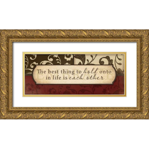 Best Thing to Hold Gold Ornate Wood Framed Art Print with Double Matting by Pugh, Jennifer