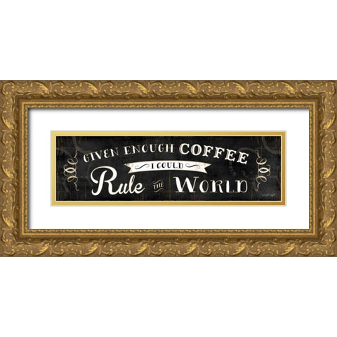 Rule the World Gold Ornate Wood Framed Art Print with Double Matting by Pugh, Jennifer