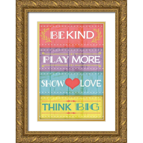 Kind Play Love Think Gold Ornate Wood Framed Art Print with Double Matting by Pugh, Jennifer