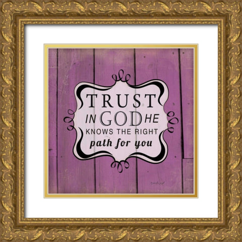 Trust in God Gold Ornate Wood Framed Art Print with Double Matting by Pugh, Jennifer
