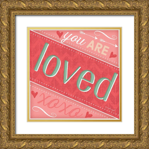 You Are Loved Gold Ornate Wood Framed Art Print with Double Matting by Pugh, Jennifer