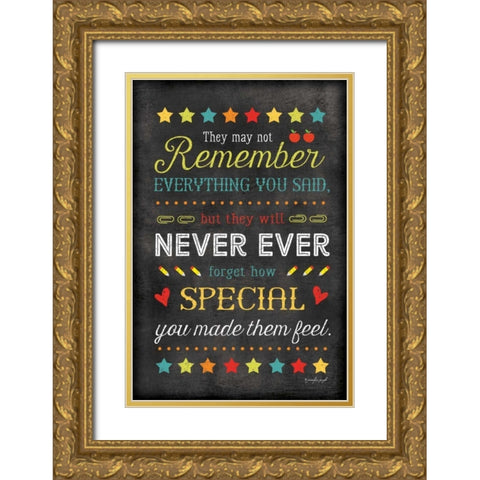 They May Not Remember Everything Gold Ornate Wood Framed Art Print with Double Matting by Pugh, Jennifer