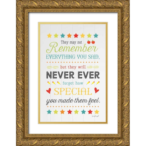 They May Not Remember Everything Gold Ornate Wood Framed Art Print with Double Matting by Pugh, Jennifer