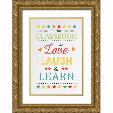 Love Laugh Learn Gold Ornate Wood Framed Art Print with Double Matting by Pugh, Jennifer