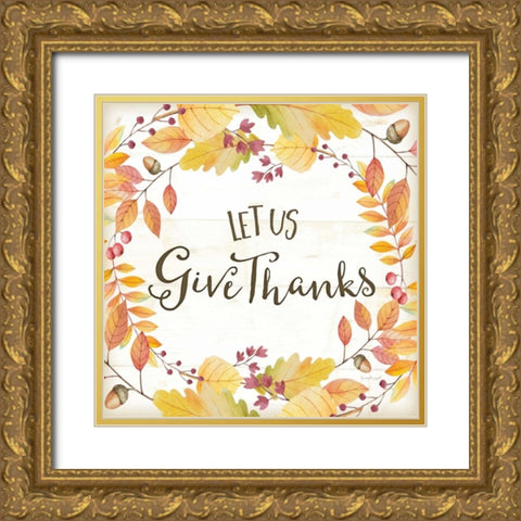 Let Us Give Thanks Gold Ornate Wood Framed Art Print with Double Matting by Pugh, Jennifer