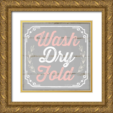 Wash, Dry, Fold Gold Ornate Wood Framed Art Print with Double Matting by Pugh, Jennifer