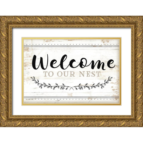 Welcome to Our Nest Gold Ornate Wood Framed Art Print with Double Matting by Pugh, Jennifer