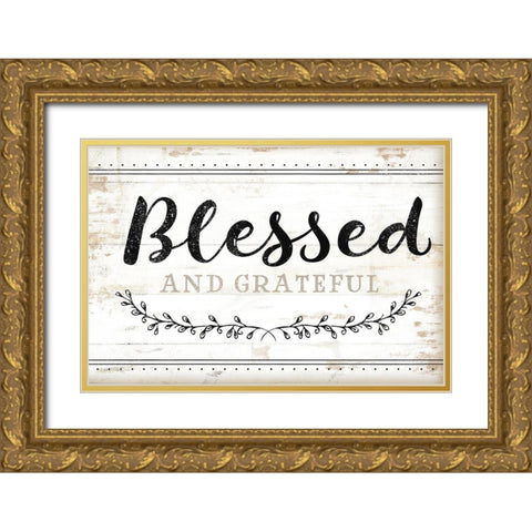 Blessed and Grateful Gold Ornate Wood Framed Art Print with Double Matting by Pugh, Jennifer