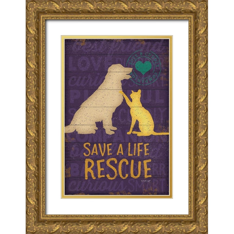 Save a Life Rescue Gold Ornate Wood Framed Art Print with Double Matting by Pugh, Jennifer