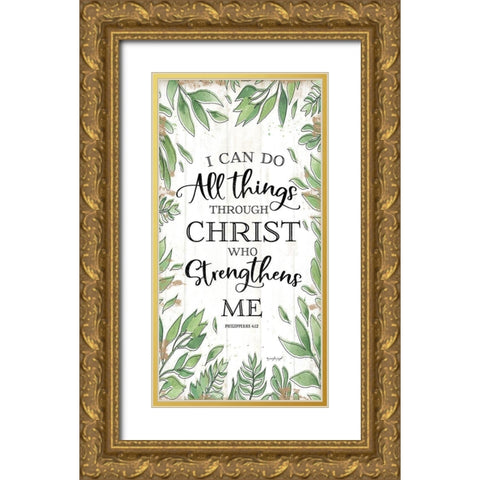 I Can Do All Things Through Christ Gold Ornate Wood Framed Art Print with Double Matting by Pugh, Jennifer