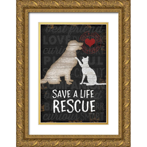 Save a Life - Rescue Gold Ornate Wood Framed Art Print with Double Matting by Pugh, Jennifer