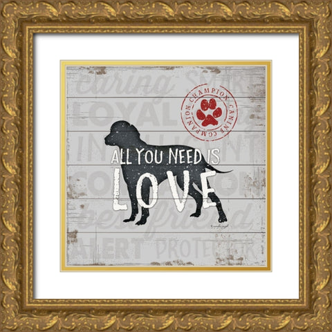 All You Need is Love - Dog Gold Ornate Wood Framed Art Print with Double Matting by Pugh, Jennifer