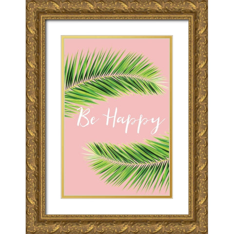 Be Happy Gold Ornate Wood Framed Art Print with Double Matting by Pugh, Jennifer