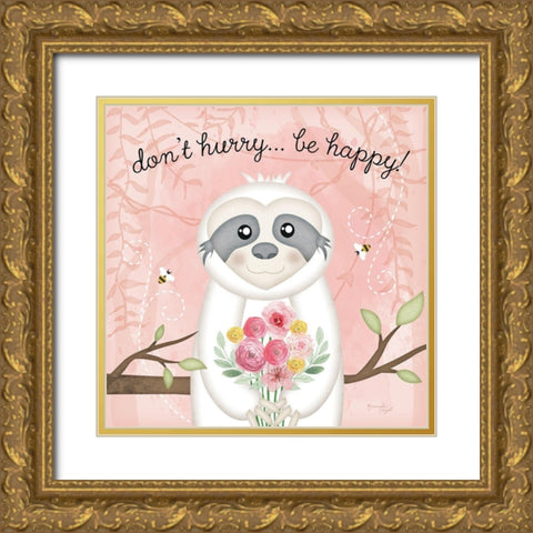 Dont Hurry, Be Happy Sloth Gold Ornate Wood Framed Art Print with Double Matting by Pugh, Jennifer