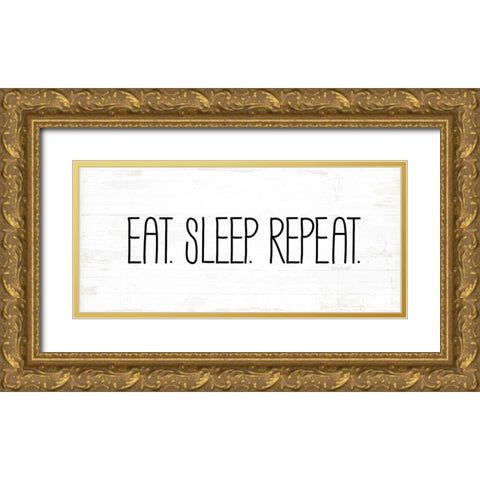 Eat, Sleep, Repeat Gold Ornate Wood Framed Art Print with Double Matting by Pugh, Jennifer
