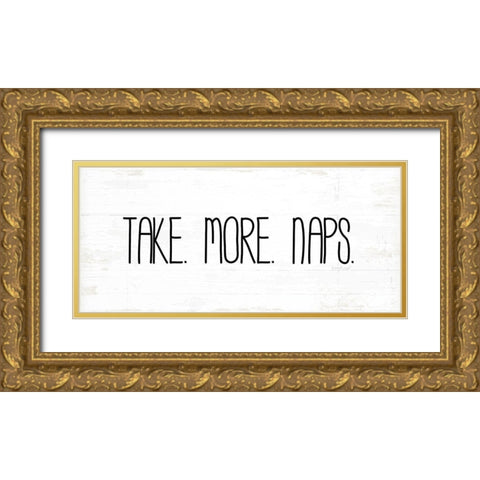 Take More Naps Gold Ornate Wood Framed Art Print with Double Matting by Pugh, Jennifer