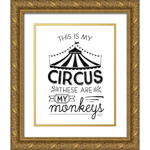 This is My Circus Gold Ornate Wood Framed Art Print with Double Matting by Pugh, Jennifer