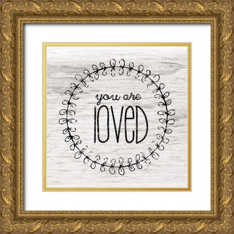 You Are Loved Gold Ornate Wood Framed Art Print with Double Matting by Pugh, Jennifer