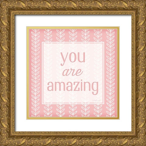 You Are Amazing Gold Ornate Wood Framed Art Print with Double Matting by Pugh, Jennifer