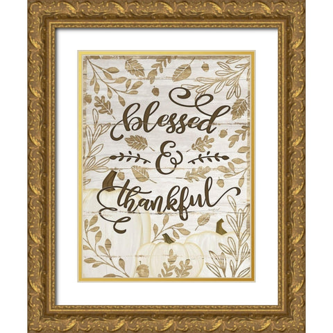 Blessed and Thankful Gold Ornate Wood Framed Art Print with Double Matting by Pugh, Jennifer