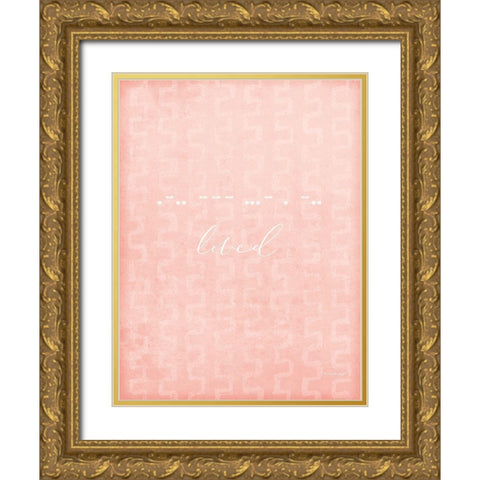Loved Gold Ornate Wood Framed Art Print with Double Matting by Pugh, Jennifer