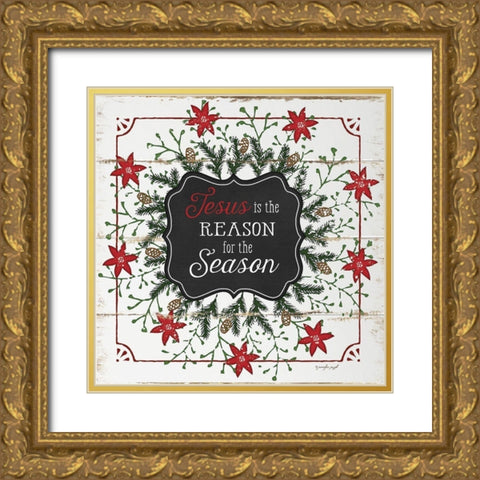 The Reason for the Season Gold Ornate Wood Framed Art Print with Double Matting by Pugh, Jennifer