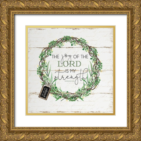 The Joy of the Lord Gold Ornate Wood Framed Art Print with Double Matting by Pugh, Jennifer