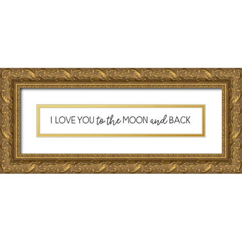 I Love You to the Moon Gold Ornate Wood Framed Art Print with Double Matting by Pugh, Jennifer